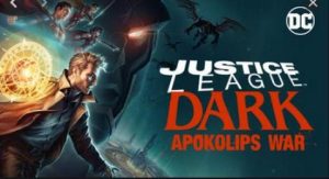 فيلم كرتون Justice League Dark: Apokolips War مترجم عربي
