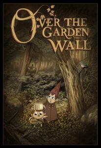Over the Garden Wall: Season 1