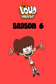 The Loud House: Season 6