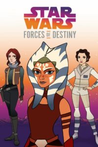 Star Wars: Forces of Destiny: Season 1
