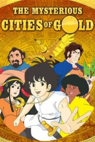 كرتون The Mysterious Cities Of Gold مدبلج عربي