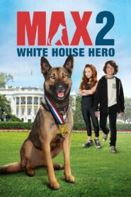 فيلم Max 2: White House Hero مترجم عربي