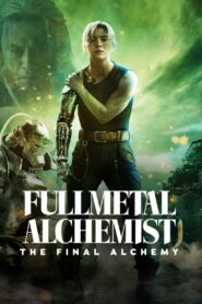 فيلم Fullmetal Alchemist: The Final Alchemy مترجم عربي