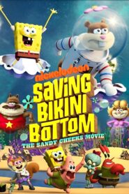 فيلم Saving Bikini Bottom: The Sandy Cheeks Movie مترجم عربي