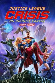 فيلم Justice League: Crisis on Infinite Earths Part Three مترجم عربي