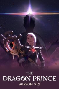 The Dragon Prince: Season 6