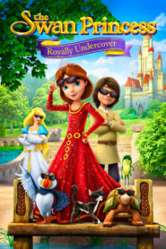 فيلم The Swan Princess: Royally Undercover مترجم عربي